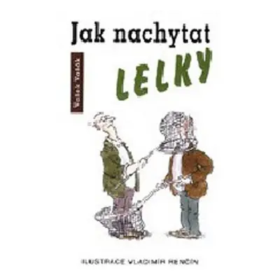 Jak nachytat lelky (Vašek Vašák)