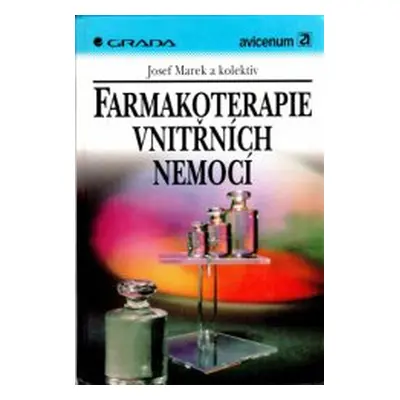 Farmakoterapie vnitřních nemocí (Josef Marek)