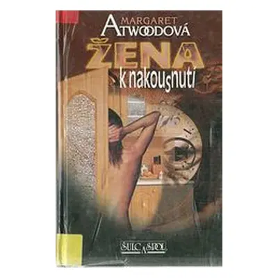 Žena k nakousnutí (Margaret Eleanor Atwood)