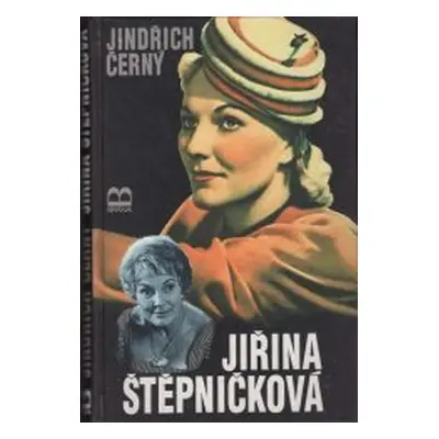 Jiřina Štěpničková (Jindřich Černý)