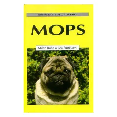 Mops (Lea Smrčková,Milan Raba)