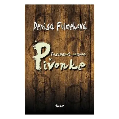 Posledná polnoc v Pivonke (Denisa Fulmeková) (slovensky)