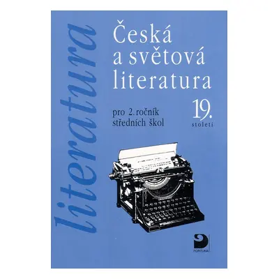 Literatura - Česká a světová literatura pro 2. ročník SŠ (Vladimír Nezkusil)