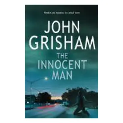 The Innocent Man (John Grisham) (EN)