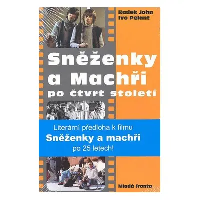 Sněženky a Machři po čtvrt století (Radek John)