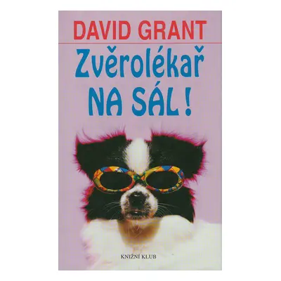 Zvěrolékař na sál! (David Grant)