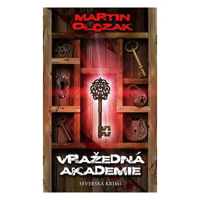 Vražedná akademie - Severská krimi (Olczak Martin)