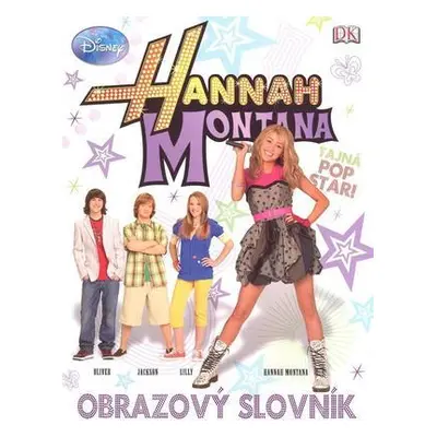 Hannah Montana Obrazový slovník (Walt Disney)