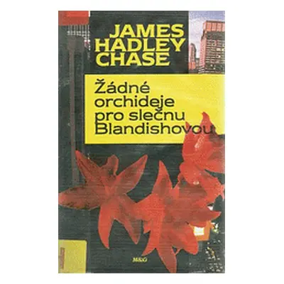 Žádné orchideje pro slečnu Blandishovou (James Hadley Chase)