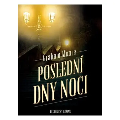 Poslední dny noci (Graham Moore)