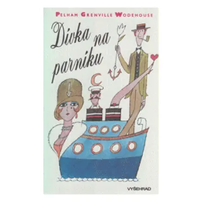 Dívka na parníku (Wodehouse, P G (Pelham Grenville),Smutek, Ladislav,Born, Adolf)