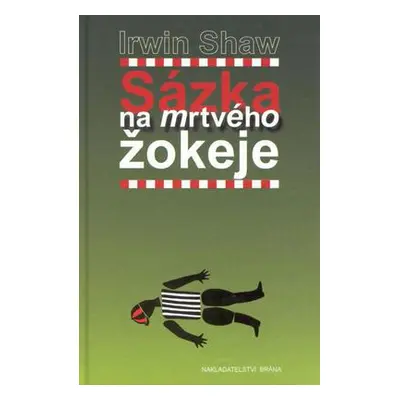 Sázka na mrtvého žokeje (Irwin Shaw)