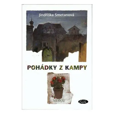 Pohádky z Kampy (Smetanová, Jindřiška)