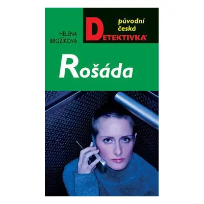 Rošáda (Helena Brožíková)