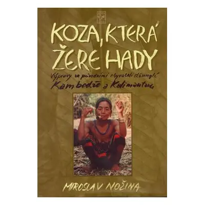 Koza, která žere hady (Miroslav Nožina)