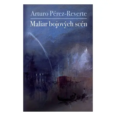 Maliar bojových scén (Arturo Pérez-Reverte) (slovensky)