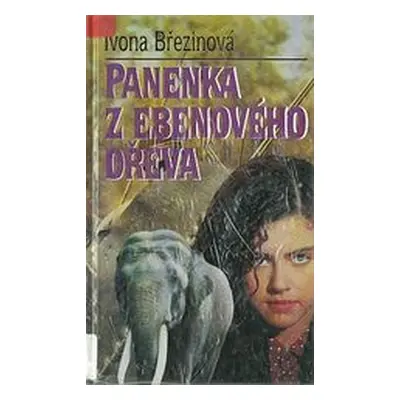 Panenka z ebenového dřeva (Daniela Březinová)