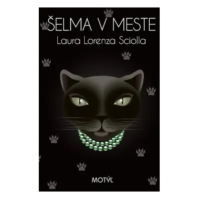 Šelma v meste (Laura Lorenza Sciolla) (slovensky)