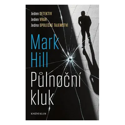 Půlnoční kluk - Mark Hill (Mark Hill)