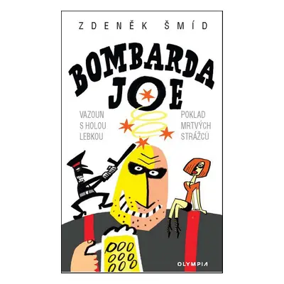 Bombarda Joe (Zdeněk Šmíd)