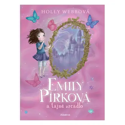 Emily Pírková a tajné zcadlo (Holly Webb)