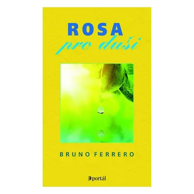 Rosa pro duši (Bruno Ferrero)