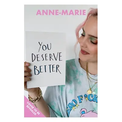 You Deserve Better (Anne-Marie) (EN)