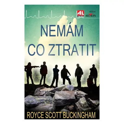 Nemám co ztratit (Royce Scott Buckingham)