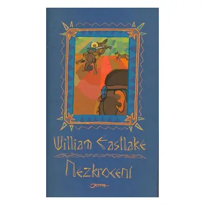 Nezkrocení (Eastlake, William)