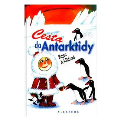 Cesta do Antarktidy (Asklöf Kajsa)