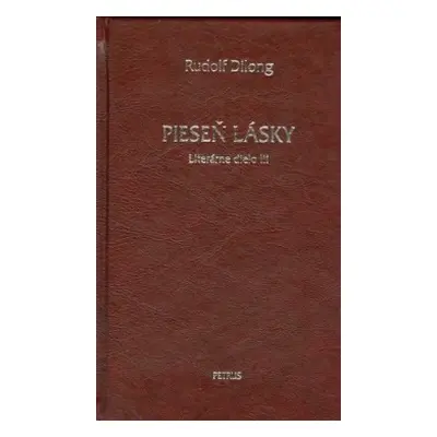 Pieseň lásky (Rudolf Dilong) (slovensky)