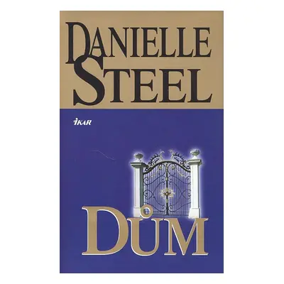 Dům (Danielle Steel)