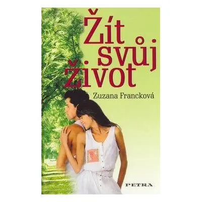 Žít svůj život (Zuzana Francková)