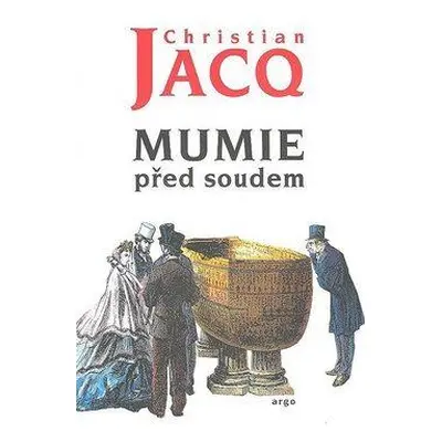 Mumie před soudem (Christian Jacq)