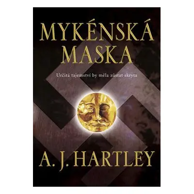 Mykénská maska (A. J. Hartley)