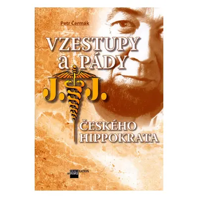 Vzestupy a pády českého Hippokrata (Petr Čermák)