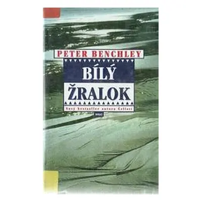 Bílý žralok (Benchley, P.)