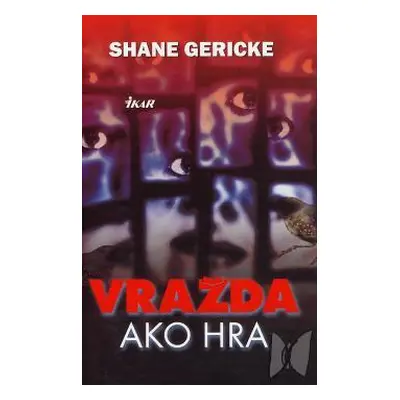 Vražda ako hra (Shane Gericke) (slovensky)