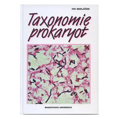 Taxonomie prokaryot (Ivo Sedláček)