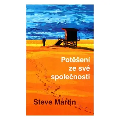 Potěšení ze své společnosti (Steve Martin)