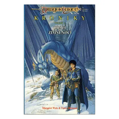 Kroniky (Tracy Hickman | Margaret Weis)