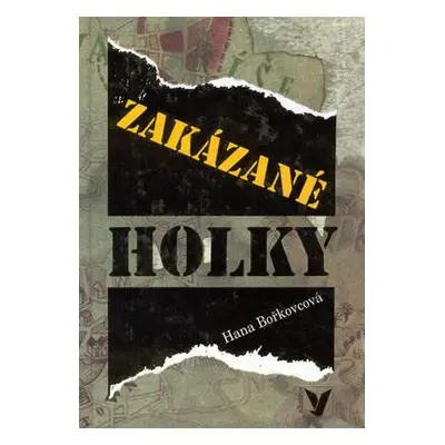 Zakázané holky (Hana Bořkovcová)