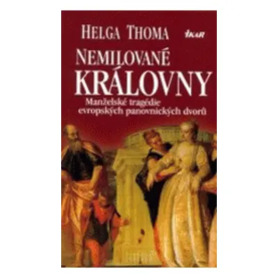 Nemilované královny (Helga Thoma)