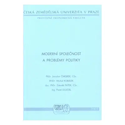 Moderní společnost a problémy politiky (Čmejrek Jaroslav)