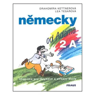 Německy od Adama 2 A (Drahomíra Kettnerová | Lea Tesařová)