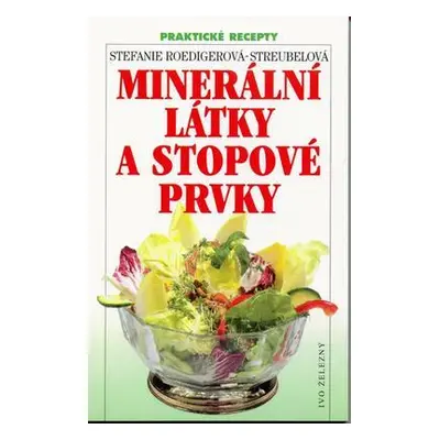 Minerální látky a stopové prvky (Stefanie Roediger-Streubel)