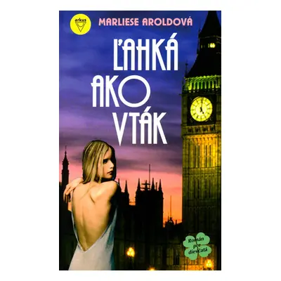 Ľahká ako vták (Marliese Aroldová) (slovensky)