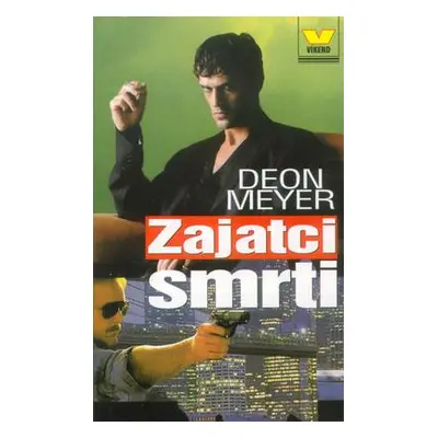 Zajatci smrti (Deon Meyer)