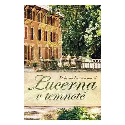 Lucerna v temnotě (Deborah Lawrensonová)