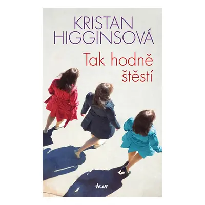 Tak hodně štěstí (Kristan Higginsová)